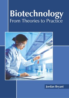 Front cover_Biotechnology: From Theories To Practice