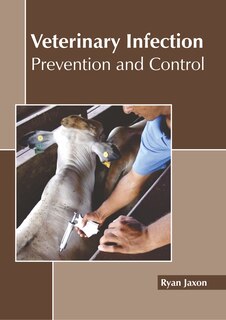Front cover_Veterinary Infection: Prevention And Control