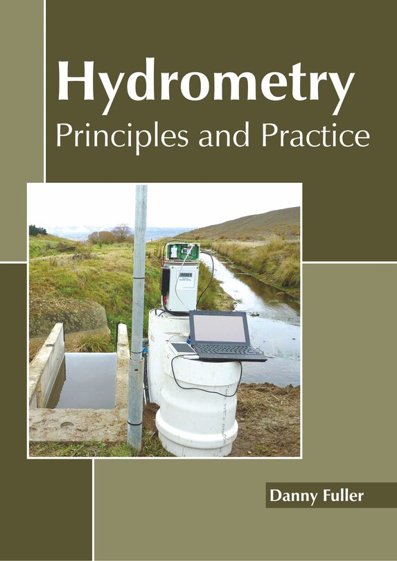 Hydrometry: Principles And Practice