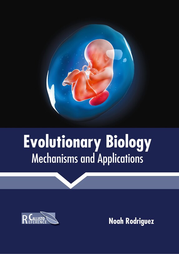 Couverture_Evolutionary Biology: Mechanisms And Applications