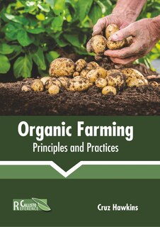 Front cover_Organic Farming: Principles And Practices