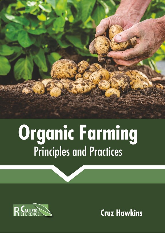 Front cover_Organic Farming: Principles And Practices