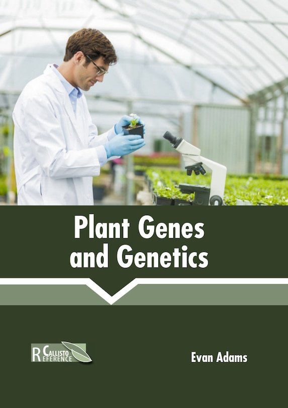 Plant Genes And Genetics