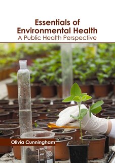 Couverture_Essentials Of Environmental Health: A Public Health Perspective