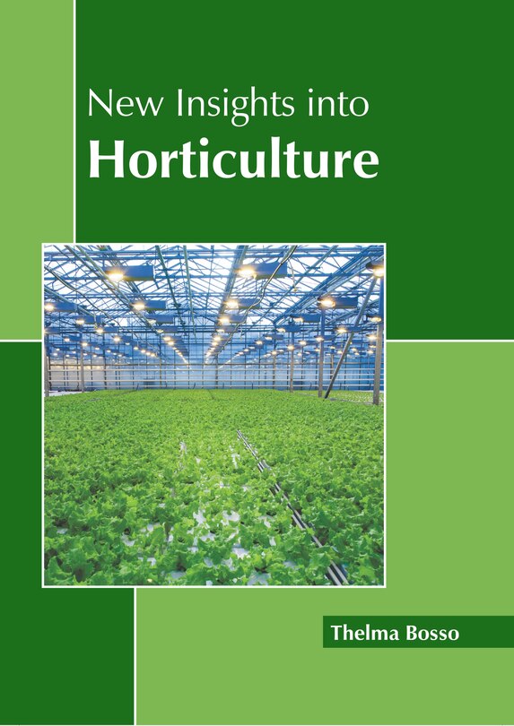 New Insights into Horticulture