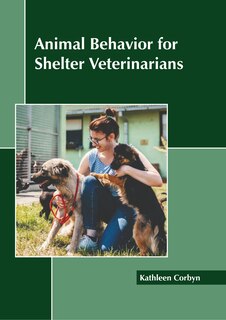 Front cover_Animal Behavior for Shelter Veterinarians