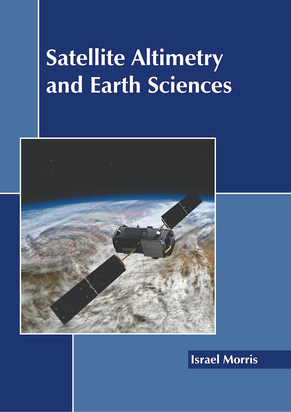 Front cover_Satellite Altimetry and Earth Sciences