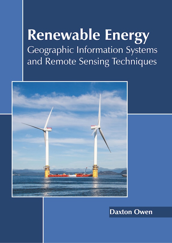 Couverture_Renewable Energy: Geographic Information Systems and Remote Sensing Techniques
