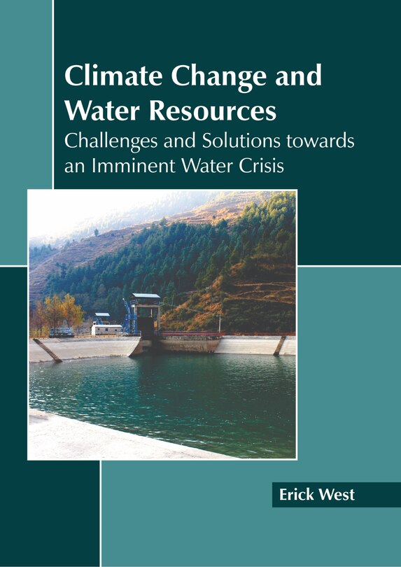 Front cover_Climate Change and Water Resources: Challenges and Solutions towards an Imminent Water Crisis