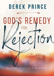 Front cover_God's Remedy For Rejection