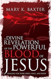 Couverture_A Divine Revelation of the Powerful Blood of Jesus