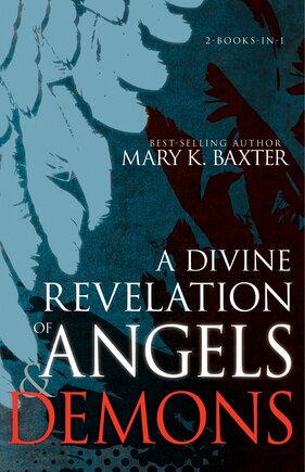 A Divine Revelation of Angels & Demons