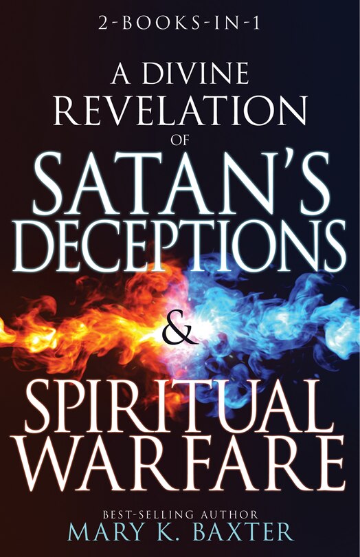 Front cover_A Divine Revelation of Satan's Deceptions & Spiritual Warfare