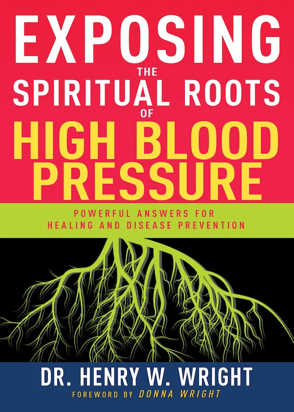 Couverture_Exposing The Spiritual Roots Of High Blood Pressure