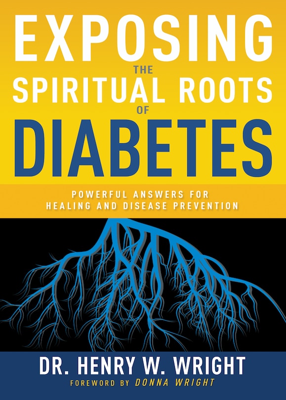 Front cover_Exposing The Spiritual Roots Of Diabetes