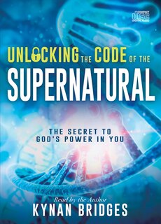 Front cover_Unlocking The Code Of The Supernatural
