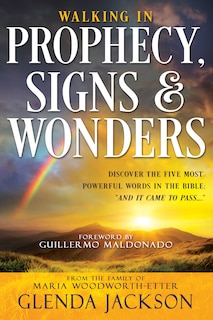 Front cover_Walking In Prophecy, Signs, And Wonders