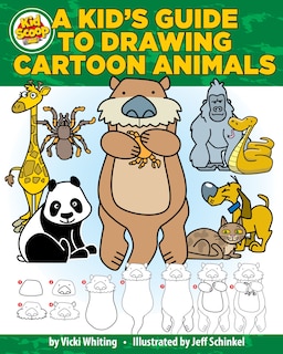 Front cover_A Kid's Guide To Drawing Cartoon Animals