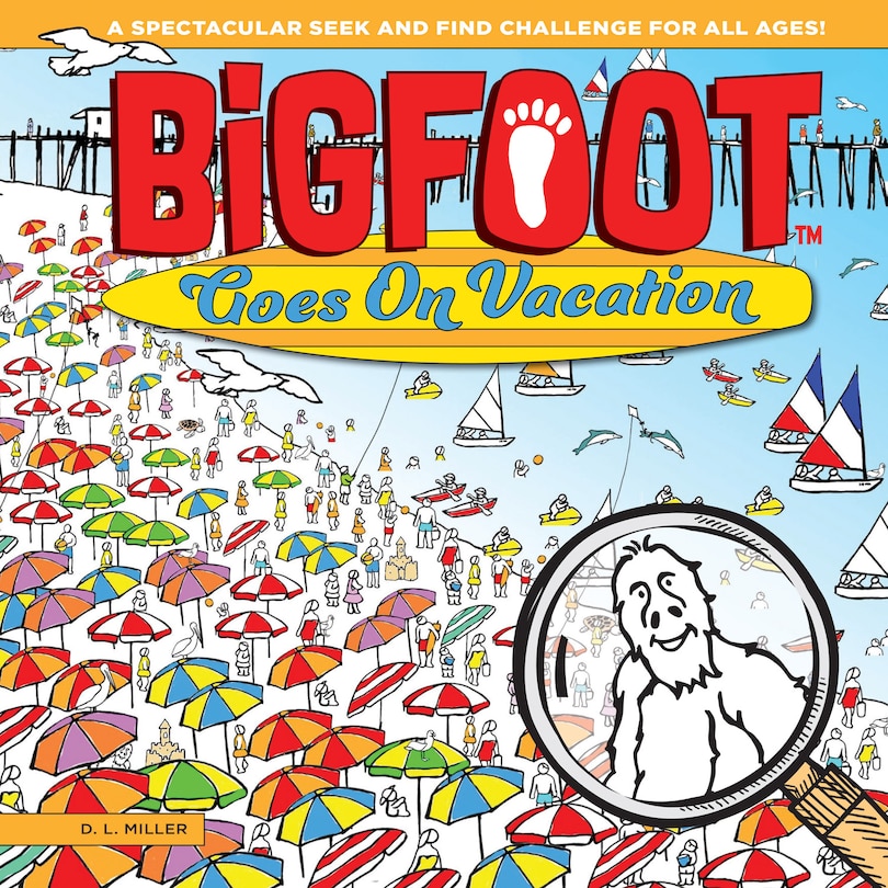 Front cover_Bigfoot Goes On Vacation