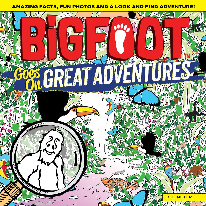 Front cover_Bigfoot Goes On Great Adventures