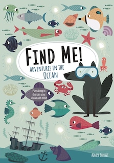 Front cover_Find Me! Adventures In The Ocean