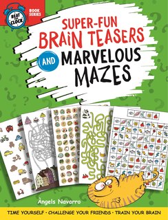 Front cover_Super-fun Brain Teasers And Marvelous Mazes