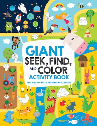 Giant Seek, Find, And Color Activity Book: Includes Fun Facts And Bonus Challenges!