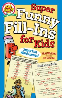 Front cover_Super Funny Fill-ins For Kids