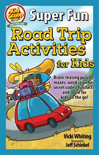 Front cover_Super Fun Road Trip Activities For Kids