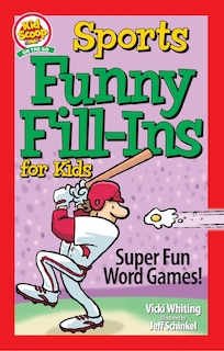 Front cover_Sports Funny Fill-Ins for Kids