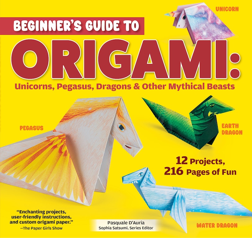 Front cover_Beginner's Guide to Origami: Unicorns, Pegasus, Dragons & Other Mythical Beasts