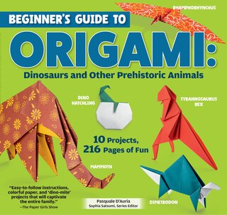 Couverture_Beginner's Guide to Origami: Dinosaurs and Other Prehistoric Animals