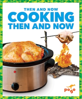 Front cover_Cooking Then and Now