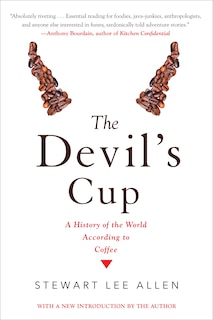 Front cover_The Devil's Cup: A History Of The World According To Coffee