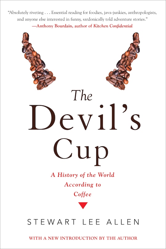 Front cover_The Devil's Cup: A History Of The World According To Coffee