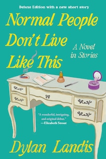 Couverture_Normal People Don't Live Like This: A Novel in Stories (Deluxe Edition)