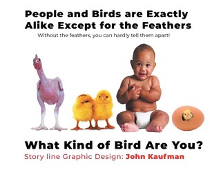 Front cover_People And Birds Are Exactly Alike Except For The Feathers