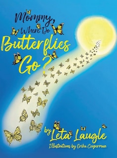 Front cover_Mommy, Where Do Butterflies Go?