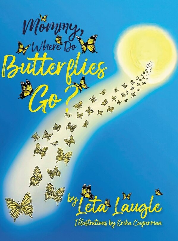 Front cover_Mommy, Where Do Butterflies Go?