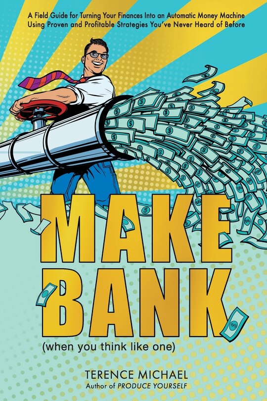 Front cover_Make Bank (when you think like one)