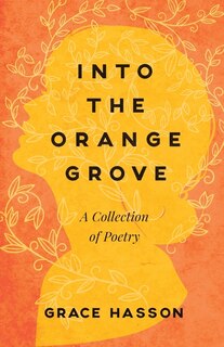 Front cover_Into the Orange Grove