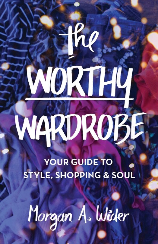 Front cover_The Worthy Wardrobe