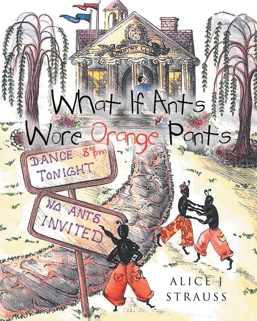 Front cover_What If Ants Wore Orange Pants