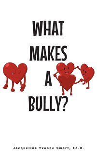 Couverture_What Makes A Bully?