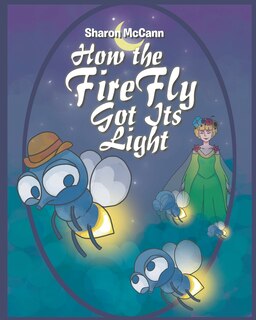 Front cover_How the Fire Fly Got Its Light