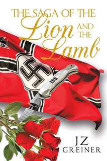 Front cover_The Saga of the Lion and the Lamb