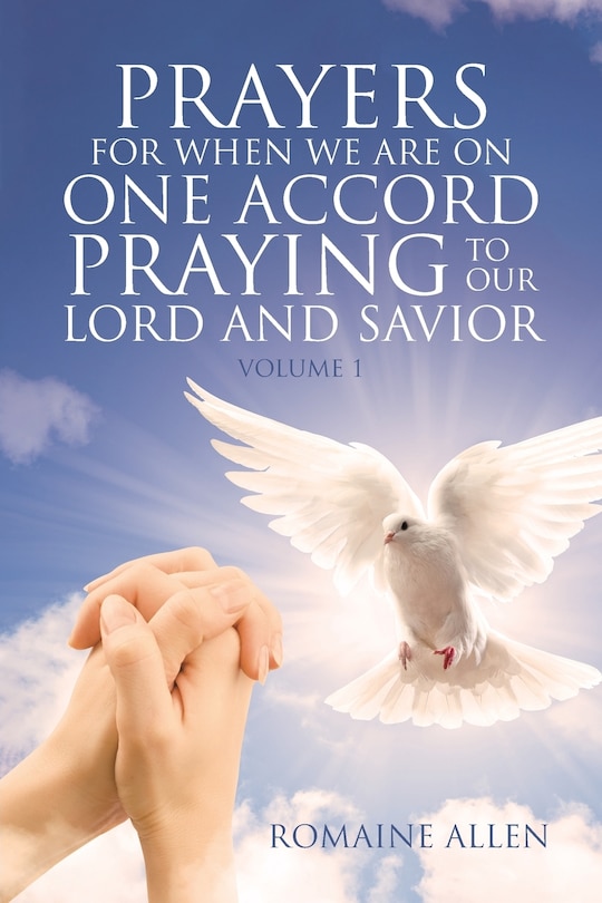 Front cover_Prayers For When We Are On One Accord Praying To Our Lord And Savior