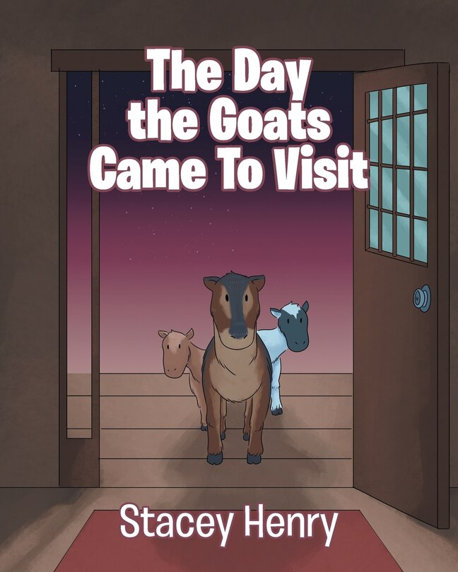 Front cover_The Day the Goats Came to Visit