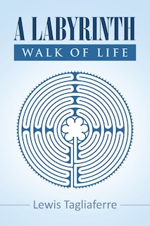 Front cover_A Labyrinth Walk Of Life