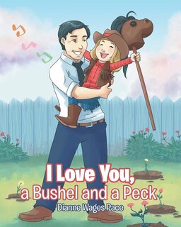 Couverture_I Love You, a Bushel and a Peck